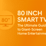 80 inch smart TV