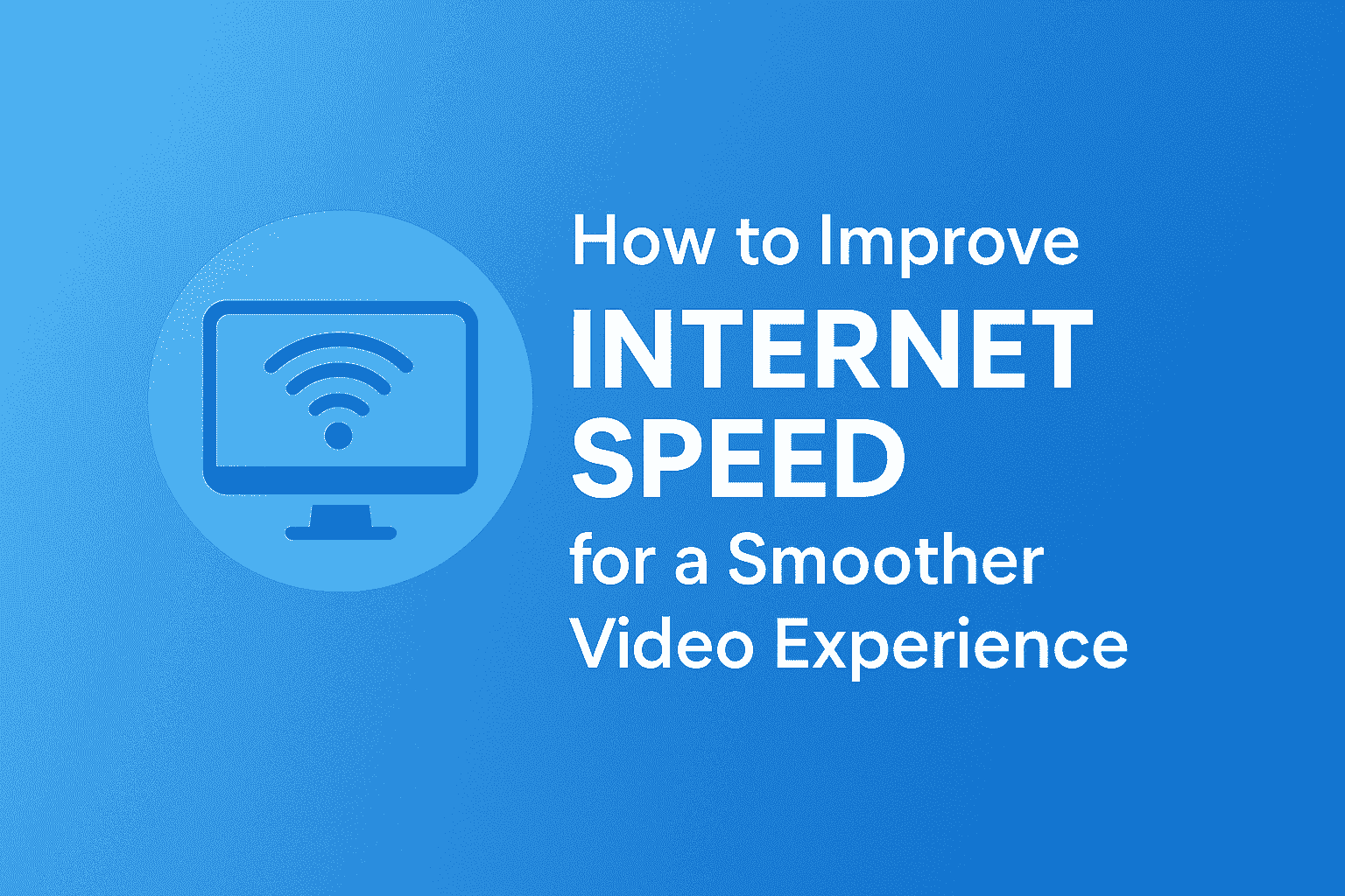 Improve Internet Speed